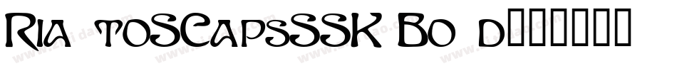 RialtoSCapsSSK Bold字体转换